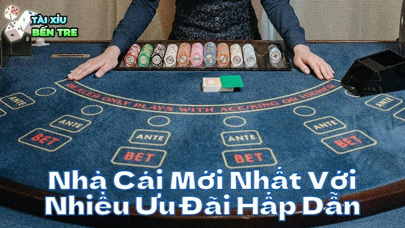 Nhà Cái Mới Nhất Với Nhiều Ưu Đãi Hấp Dẫn